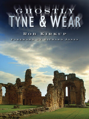 cover image of Ghostly Tyne & Wear